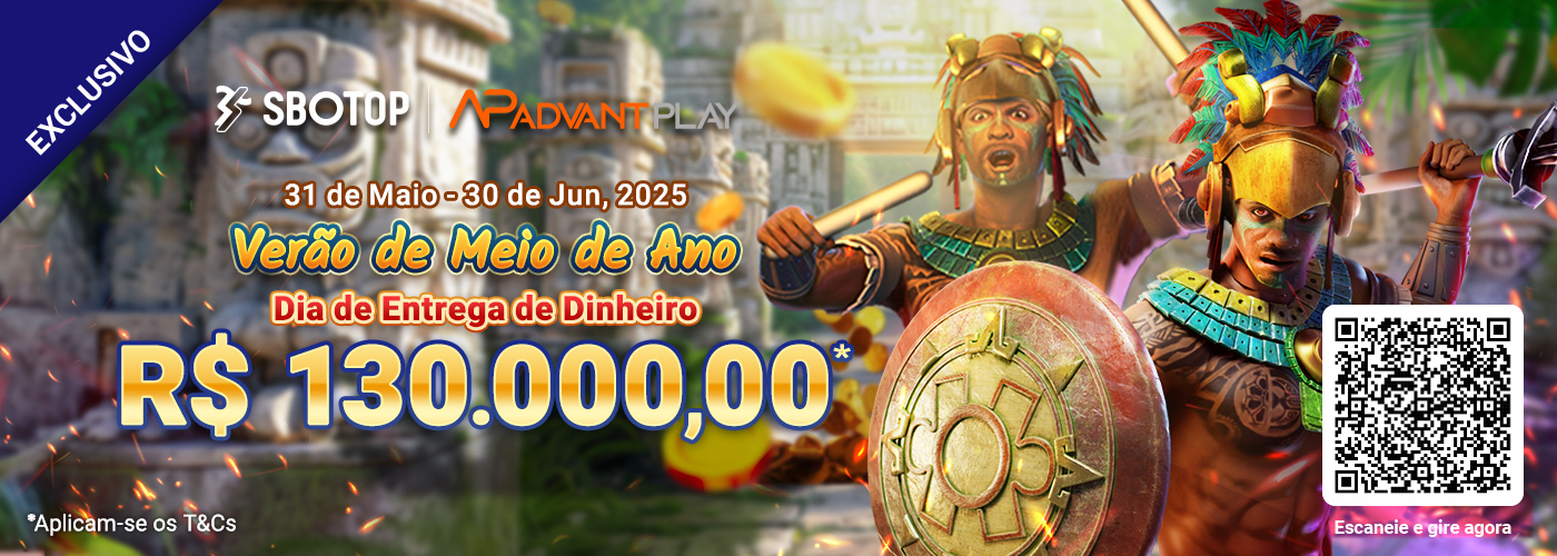 Entrega Diária de Dinheiro no Verão de Meio de Ano da AdvantPlay